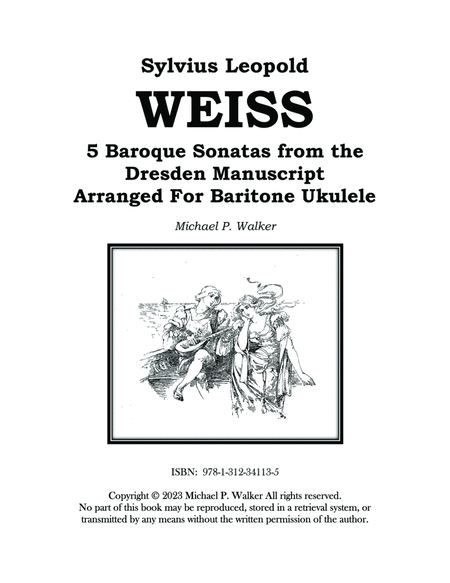 Sylvius Leopold WEISS 5 Baroque Sonatas from the Dresden Manuscript Arranged For Baritone Ukulele