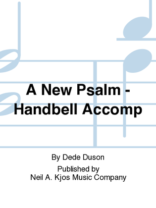 A New Psalm - Handbell Accomp