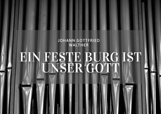 Book cover for Ein feste Burg ist unser Gott - Johann Gottfried Walther