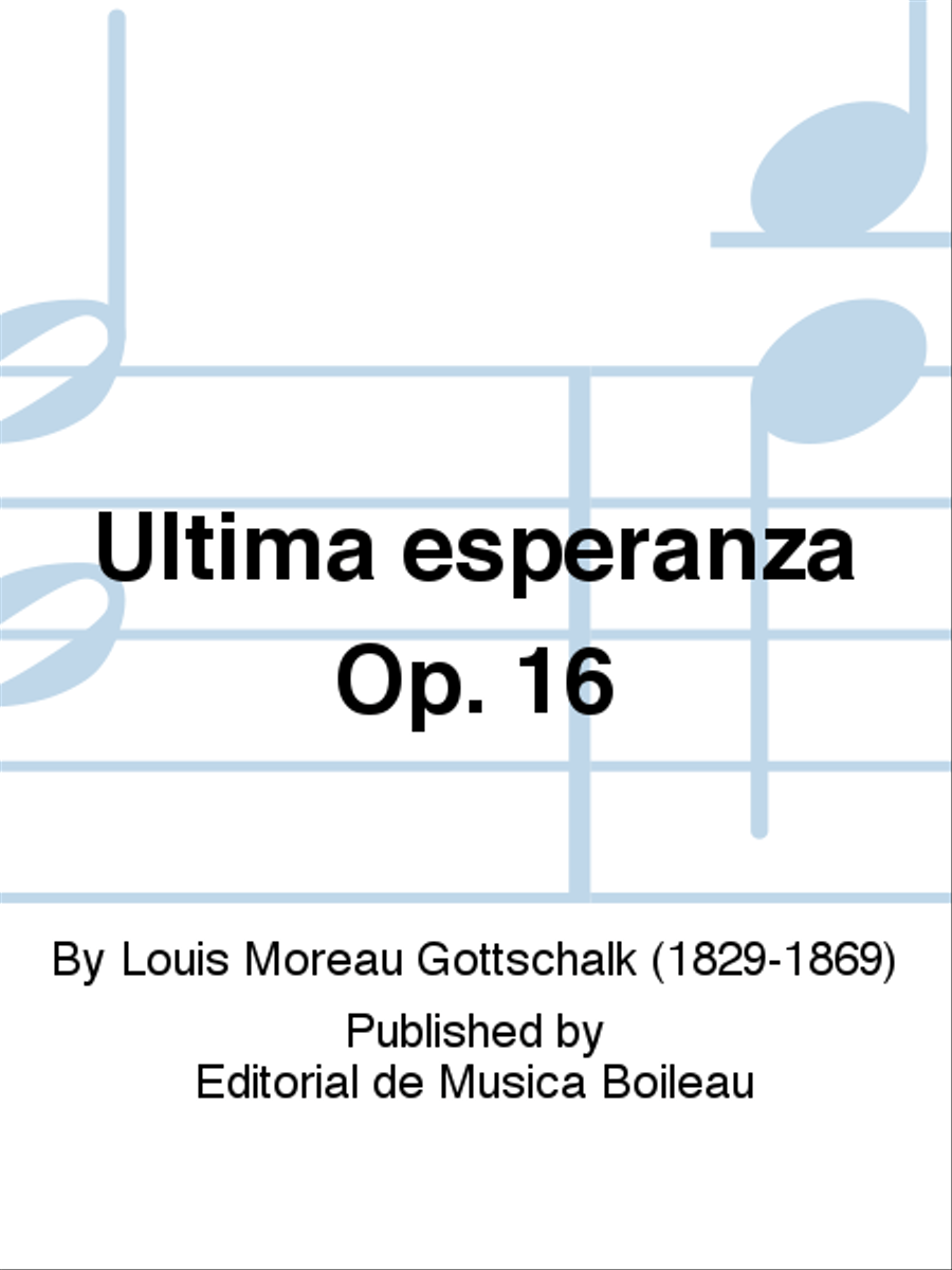 Ultima esperanza Op. 16 Ultima esperanza Op. 16 Piano Solo scores gallery preview page 1