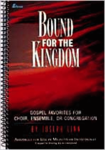Bound for the Kingdom (Double Stereo Accompaniment CD)