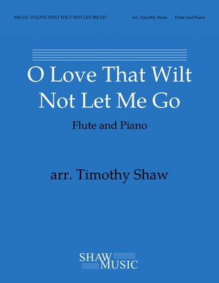 O Love That Wilt Not Let Me Go (flute and piano)