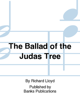 The Ballad of the Judas Tree