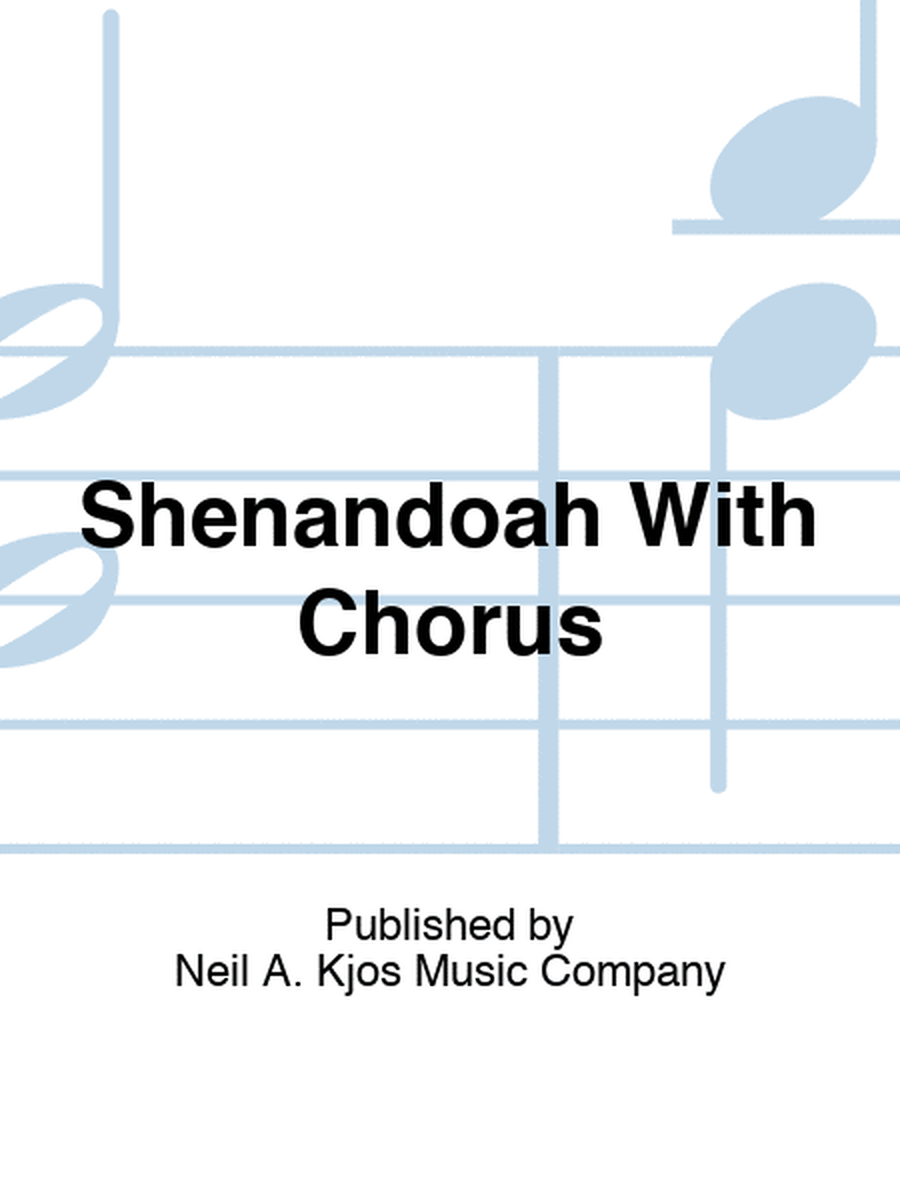 Shenandoah With Chorus