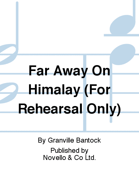 Far Away On Himalay (For Rehearsal Only)