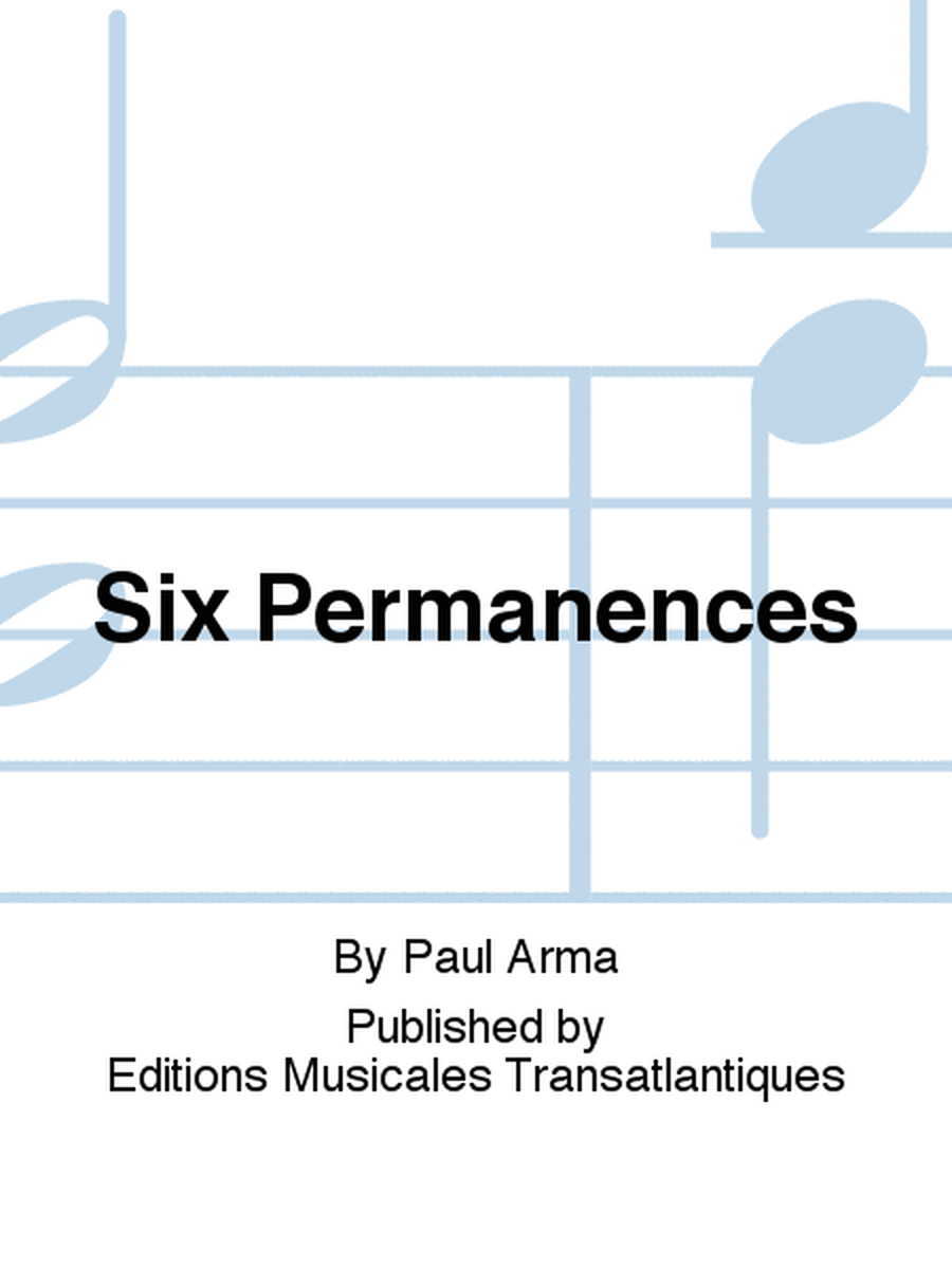 Six Permanences