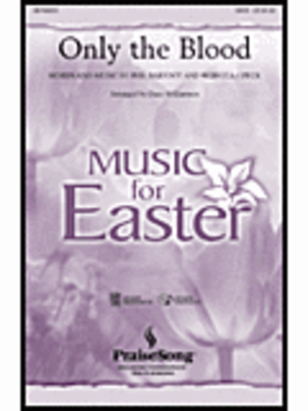 Only the Blood - ChoirTrax CD