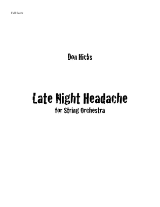 Late Night Headache for Intermediate String Orchestra