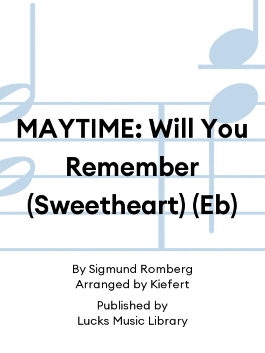 MAYTIME: Will You Remember (Sweetheart) (Eb) Saxophone scores gallery preview page 1