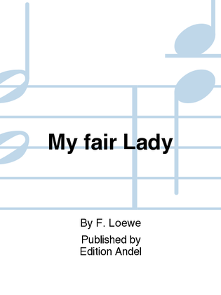 Book cover for My fair Lady
