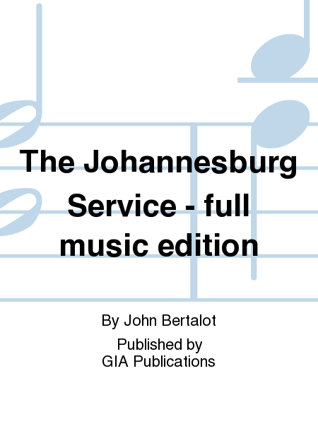 The Johannesburg Service - full music edition