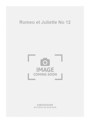 Romeo et Juliette No 12