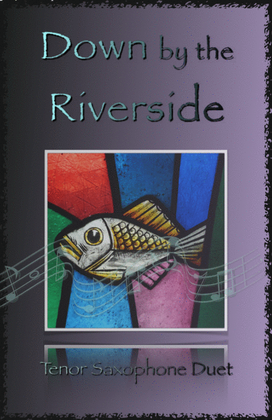Book cover for Down by the Riverside, Gospel Hymn for Tenor Saxophone Duet