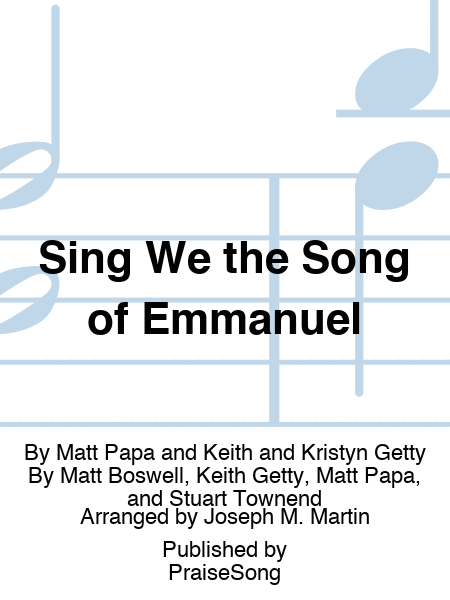Sing We the Song of Emmanuel (arr. Joseph M. Martin) image number null