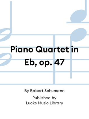 Book cover for Piano Quartet in Eb, op. 47