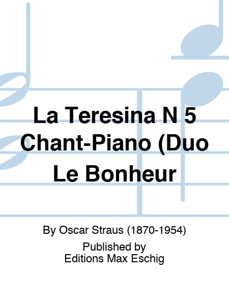 La Teresina N 5 Chant-Piano (Duo Le Bonheur