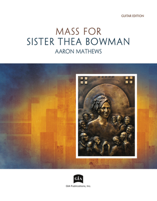 Mass for Sister Thea Bowman - Guitar edition