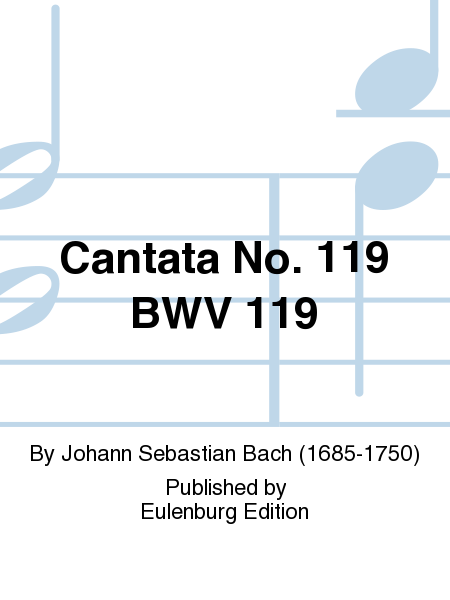 Cantata No. 119 BWV 119