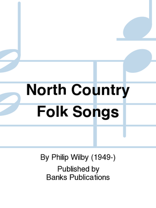 Book cover for North Country Folk Songs