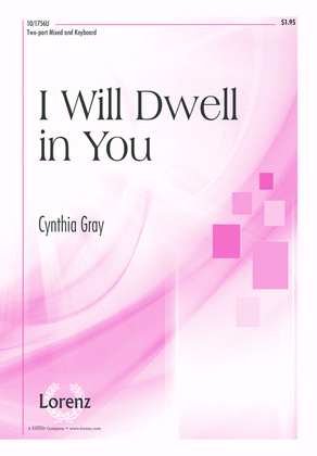 I Will Dwell in You