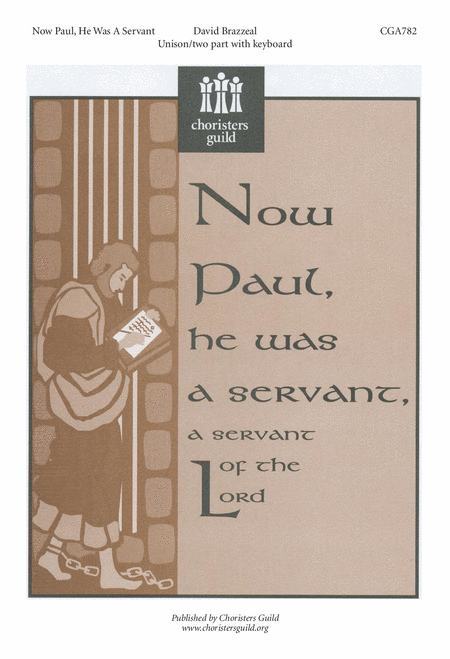 Now Paul, He Was a Servant