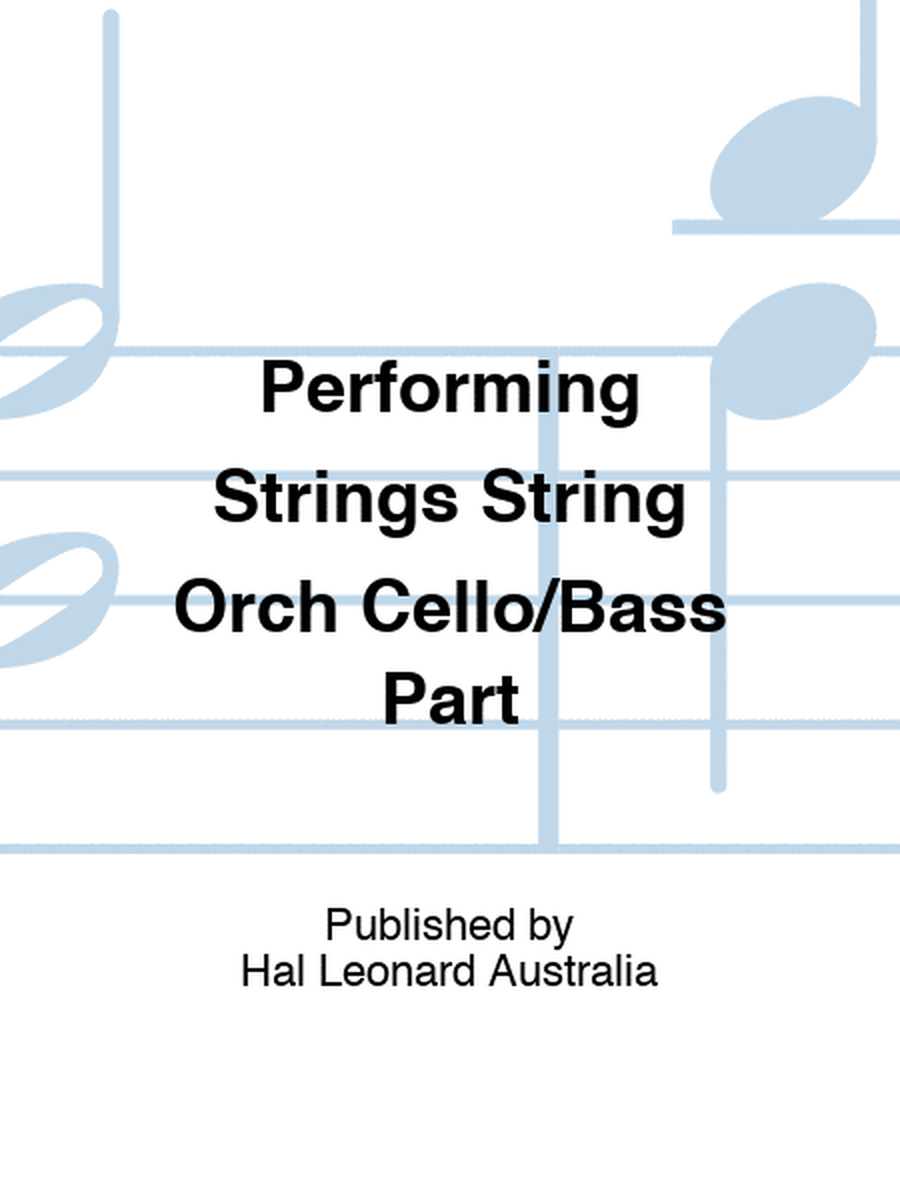 Performing Strings String Orch Cello/Bass Part