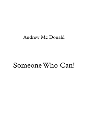 Someone Who Can!