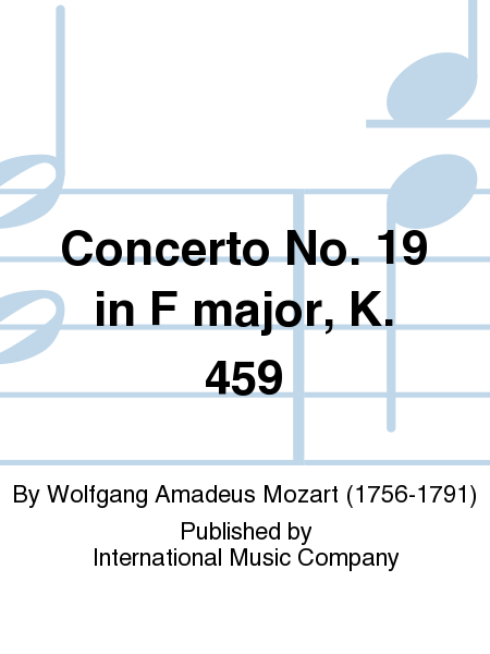 Concerto No. 19 in F major, K. 459 (HEINZE-REINHOLD) (2 copies required)