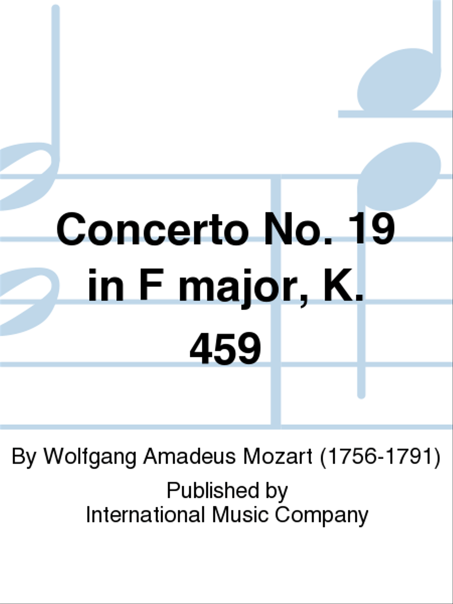 Concerto No. 19 in F major, K. 459 (HEINZE-REINHOLD) (2 copies required)