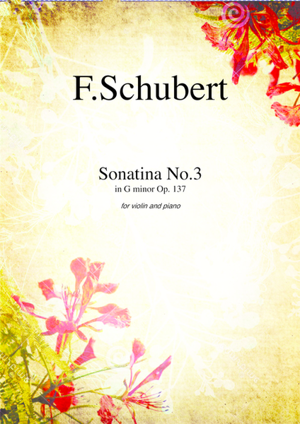 Sonatina No.3 Op.137 by Franz Schubert for violin and piano
