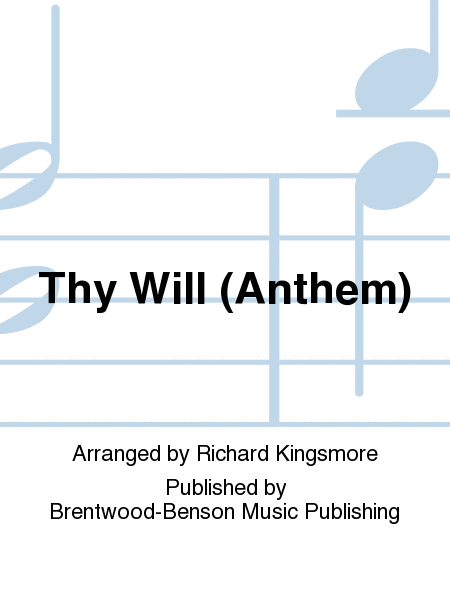 Thy Will (Anthem)