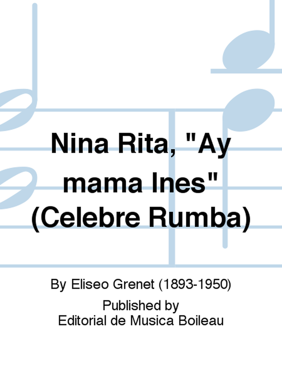 Nina Rita, "Ay mama Ines" (Celebre Rumba)