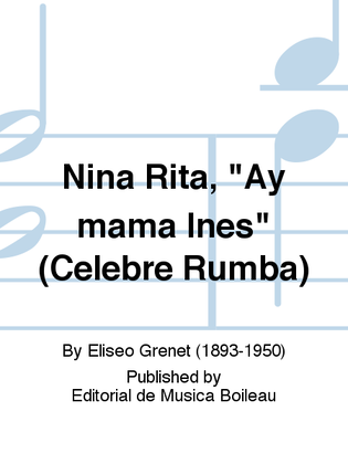 Nina Rita, "Ay mama Ines" (Celebre Rumba)