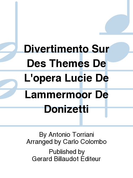 Divertimento Sur Des Themes De L'Opera Lucie De Lammermoor De Donizetti