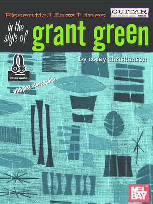 Book cover for Essential Jazz Lines: In the Style of Grant Green - Guitar Edition