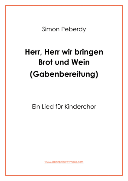 Herr wir bringen Brot und Wein (Gabenbereitungslied) Offertory for Children's Choir (Kinderchor) image number null