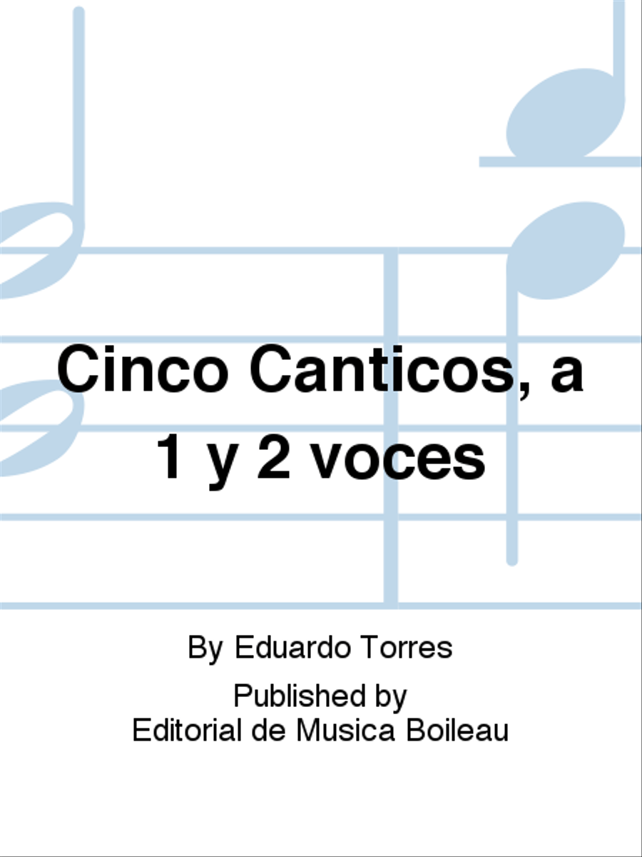 Book cover for Cinco Canticos, a 1 y 2 voces