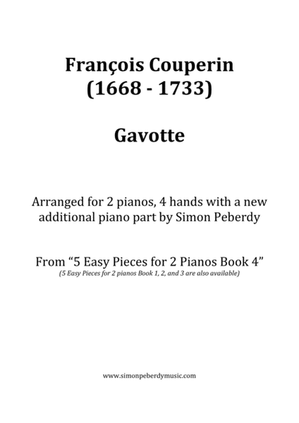 Gavotte (F Couperin) arranged for 2 pianos, 4 hands by Simon Peberdy by Simon Peberdy Piano Method - Digital Sheet Music