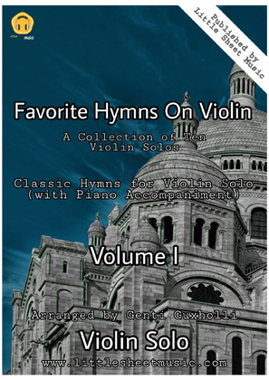 Favorite Hymns On Violin (Volume I) - A Collection of Ten Violin Solos
