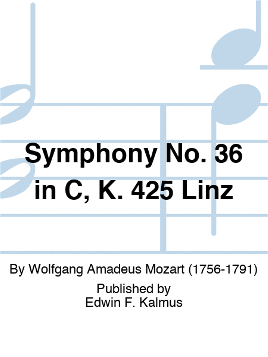 Symphony No. 36 in C, K. 425 "Linz"