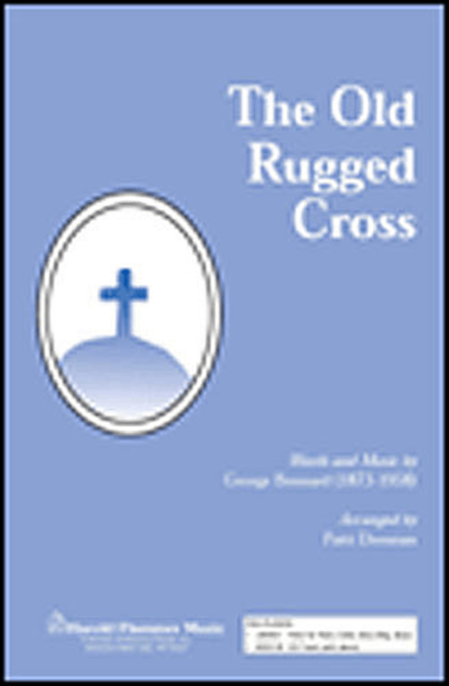 The Old Rugged Cross The Old Rugged Cross 4-Part scores gallery preview page 1