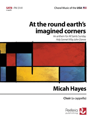 At the Round Earth's Imagined Corners for Mixed Choir (SATB)