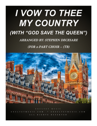 I Vow To Thee My Country (with "God Save The Queen") (for 2-part choir - (TB)