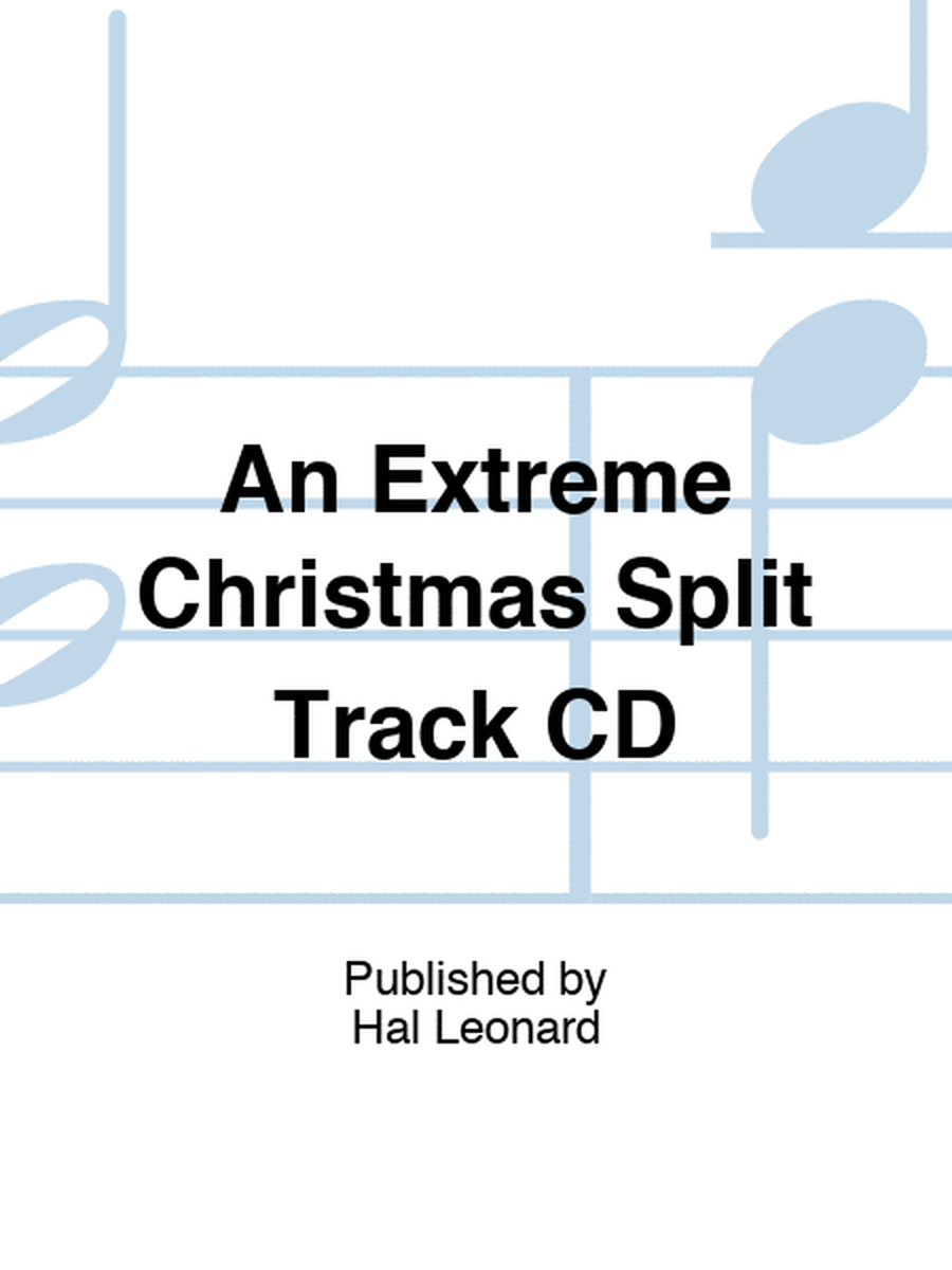 An Extreme Christmas Split Track CD