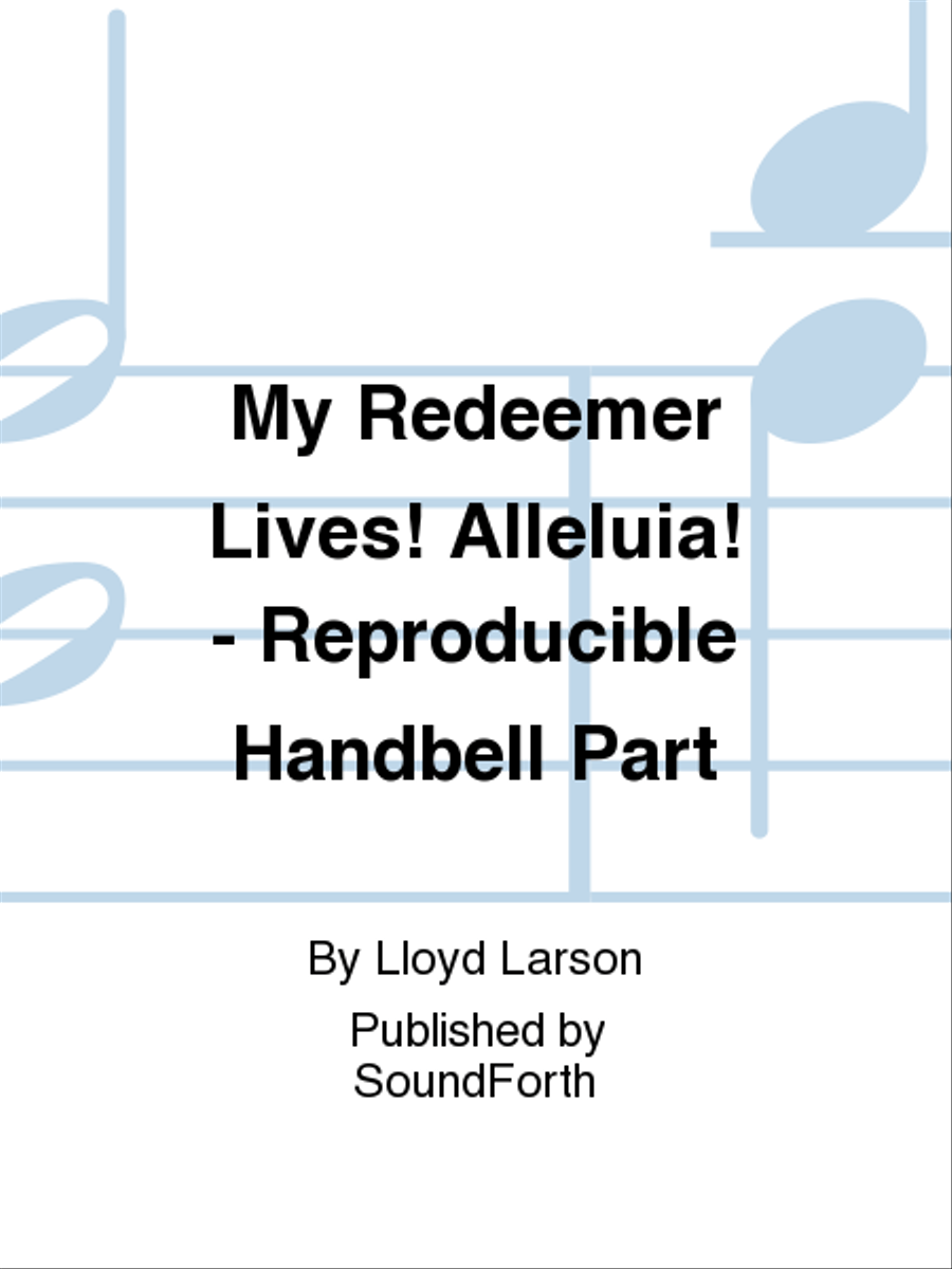 My Redeemer Lives! Alleluia! - Reproducible Handbell Part 5-Octaves scores gallery preview page 1