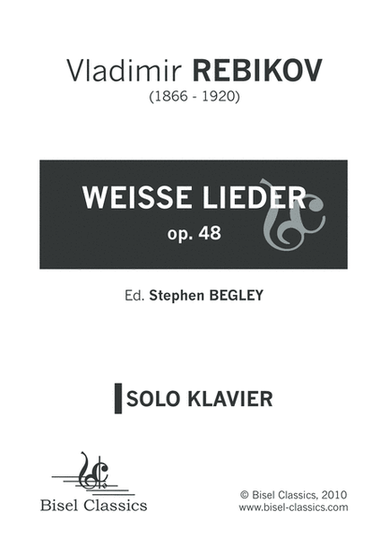 Weisse Lieder, Opus 48