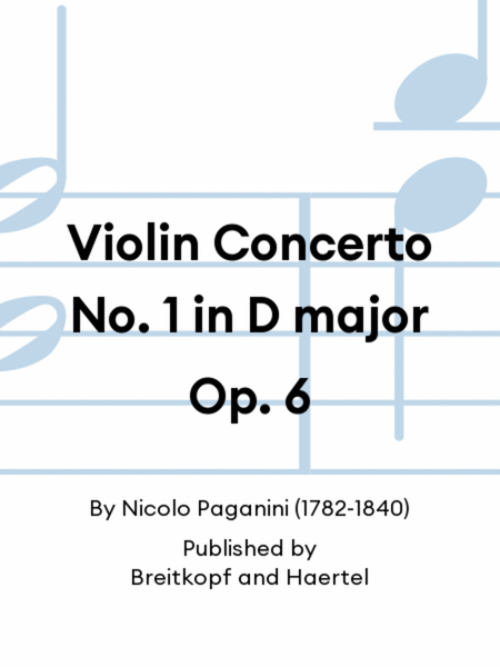Violin Concerto No. 1 in D major Op. 6