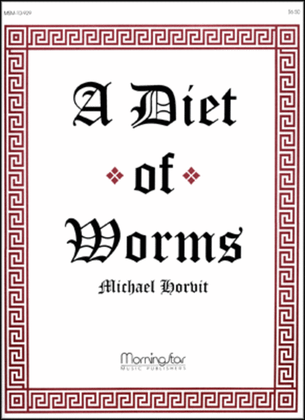 A Diet of Worms: An Entertainment for All Hallows Eve and Other Cheery Occasions