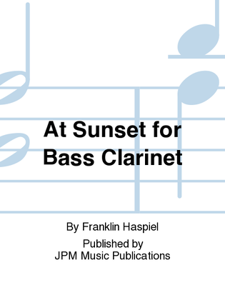 At Sunset for Bass Clarinet