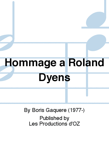 Hommage à Roland Dyens